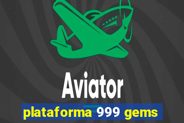 plataforma 999 gems